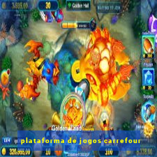 plataforma de jogos carrefour